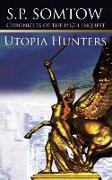 Chronicles of the High Inquest: Utopia Hunters