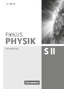 Fokus Physik Sekundarstufe II, Gesamtband, Oberstufe, Lösungen