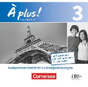 À plus !, Französisch als 1. und 2. Fremdsprache - Ausgabe 2012, Band 3, Vorschläge zur Leistungsmessung, CD-Extra, CD-ROM und CD auf einem Datenträger