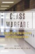 Class Warfare - Class, Race, and College Admissions in Top-Tier Secondary Schools