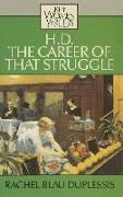 H.D.: The Career of That Struggle