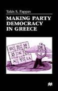 Making Party Democracy in Greece