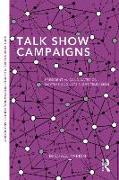 Talk Show Campaigns