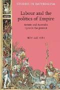 Labour and the Politics of Empire