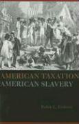 American Taxation, American Slavery