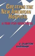 Creating the New American Hospital