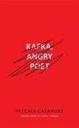 Kafka, Angry Poet