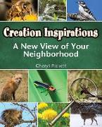 Creation Inspirations: A New View of Your Neighborhood