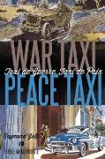War Taxi, Peace Taxi (Taxi de Guerre, Taxi de Paix)