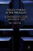 Policy-Making in the Treasury