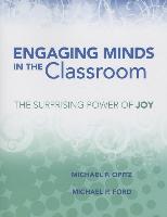 Engaging Minds in the Classroom: The Surprising Power of Joy