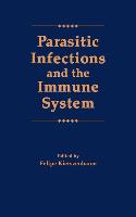 Parasitic Infections and the Immune System