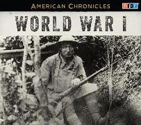 NPR American Chronicles: World War I