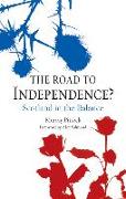 The Road to Independence?