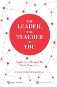 THE LEADER, THE TEACHER & YOU