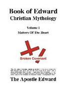 Book of Edward Christian Mythology (Volume I: Matters of the Heart)