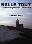 Belle Tout - The Little Lighthouse That Moved