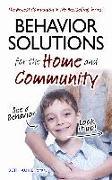 Behavior Solutions for the Home and Community: The Newest Companion in the Bestselling Series!