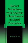 Robust Technology with Analysis of Interference in Signal Processing