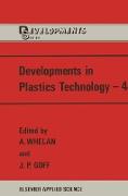 Developments in Plastics Technology¿4