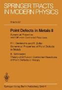 Point Defects in Metals II