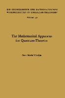 The Mathematical Apparatus for Quantum-Theories