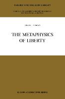 The Metaphysics of Liberty