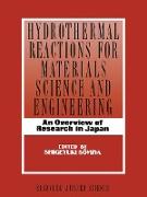 Hydrothermal Reactions for Materials Science and Engineering