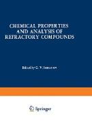 Chemical Properties and Analysis of Refractory Compounds / Khimicheskie Svoistva I Metody Analiza Tugoplavkikh Soedinenii / &#1061,&#1080,&#1084,&#1080,&#1095,&#1077,&#1089,&#1082,&#1080,&#1077, &#1057,&#1074,&#1086,&#1081,&#1089,&#1090,&#1074,&#1072, &#1