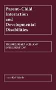 Parent-Child Interaction and Developmental Disabilities