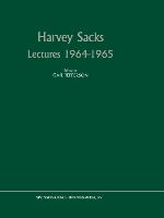 Harvey Sacks Lectures 1964¿1965