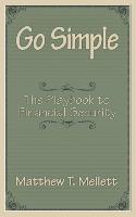 Go Simple: The Playbook to Financial Security