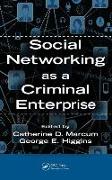 Social Networking as a Criminal Enterprise