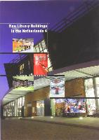 Nieuwe bibliotheken in Nederland = New library buildings in the Netherlands / 4 / druk 1