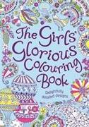 The Girls' Glorious Colouring Book