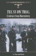 The SS on Trial: Evidence from Nuremberg