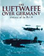 Luftwaffe Over Germany: Defense of the Reich