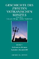 Geschichte Des Zweiten Vatikanischen Konzils, Band V. Ein Konzil Des Ubergangs. September 1965 - Dezember 1965: Deutsche Ausgabe Herausgegeben Von G