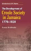 The Development of Creole Society in Jamaica 1770-1820