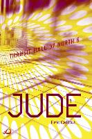 Jude - Book 1: Transit Hall 37 North 6