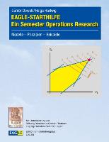 EAGLE-STARTHILFE - Ein Semester Operations Research