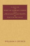 A Treatise of the Writ of Habeas Corpus