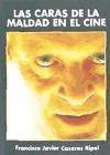 Las caras de la maldad en el cine