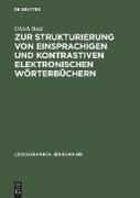 Zur Strukturierung von einsprachigen und kontrastiven elektronischen Wörterbüchern