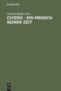 Cicero - Ein Mensch seiner Zeit