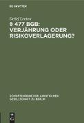 § 477 BGB: Verjährung oder Risikoverlagerung?