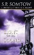 Chronicles of the High Inquest: Light on the Sound