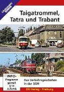 Taigatrommel, Tatra und Trabant. DVD-Video