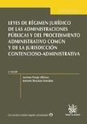 Leyes de régimenes jurídico de las administraciones públicas del procedimiento administrativo común y de la jurisdicción contencioso-administrativa