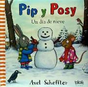 Pip y Posy. Un día de nieve
